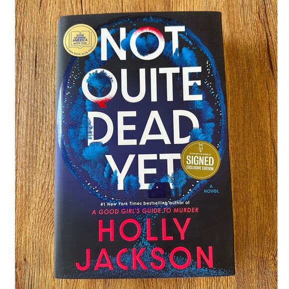 Barnes & Noble Other - Barnes & Noble Signed Edition Not Quite Dead Yet By Holly Jackson